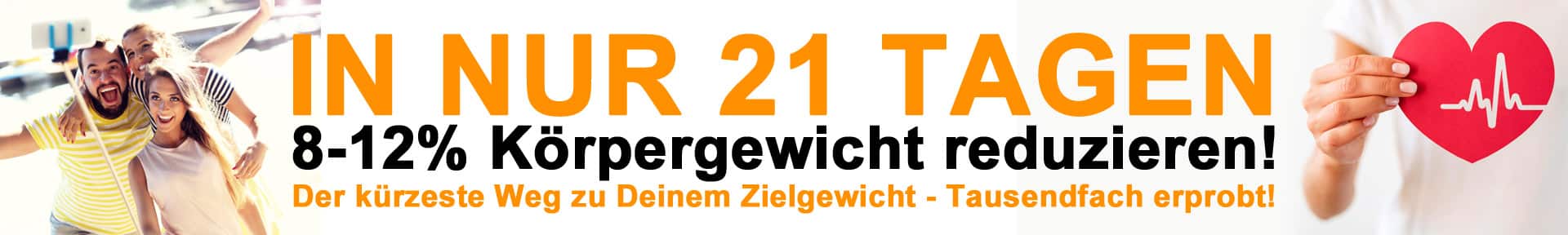 In nur 21 Tagen 8-12% Körpergewicht reduzieren